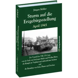 Sturm auf die Erzgebirgsstellung April 1945, Fachbücher von Jürgen Moeller
