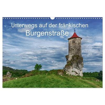 Unterwegs auf der fränkischen Burgenstraße (Wandkalender 2027 DIN A3 quer), CALVENDO Monatskalender