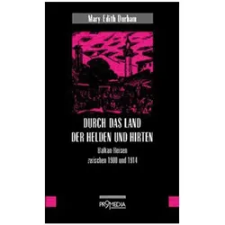 Durch das Land der Helden und Hirten, Reisebücher von Mary E Durham