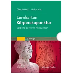 Lernkarten Körperakupunktur, Fachbücher von Claudia Focks, Ulrich März