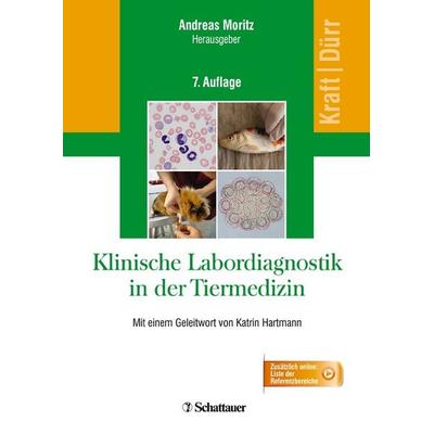 Klinische Labordiagnostik in der Tiermedizin, Gebundene Ausgabe von Wilfried Kraft,Ulrich M. Dürr, Schattauer, 978-3-7945-2737-3