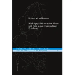 Bindungsqualität zwischen Eltern und Kind in der zweisprachigen Erziehung, Fachbücher von Demeter Michael Ikonomu