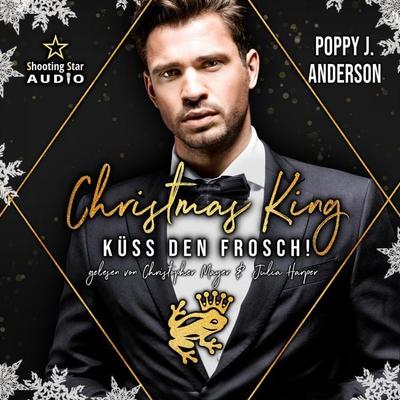 Christmas King: Küss den Frosch - Poppy J. Anderson, Audio, 4066004878010