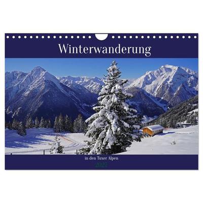 Winterwanderung in den Tuxer Alpen (Wandkalender 2027 DIN A4 quer), CALVENDO Monatskalender
