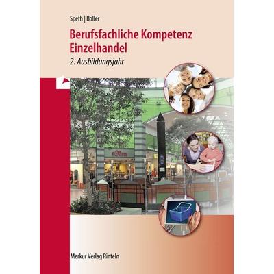 Berufsfachliche Kompetenz Einzelhandel, Taschenbuch von Hermann Speth,Eberhard Boller, Merkur Rinteln, 978-3-8120-1225-6