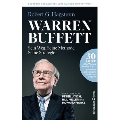 Warren Buffett: Sein Weg. Seine Methode. Seine Strategie., Gebundene Ausgabe von Robert G. Hagstrom, Börsenbuchverlag, 978-3-86470-994-4
