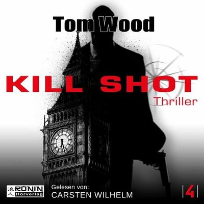 Kill Shot - Tom Wood, Audio, 9783943864335