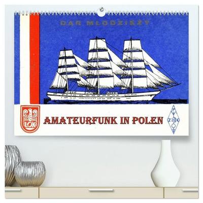 Amateurfunk in Polen (hochwertiger Premium Wandkalender 2027 DIN A2 quer), Kunstdruck in Hochglanz
