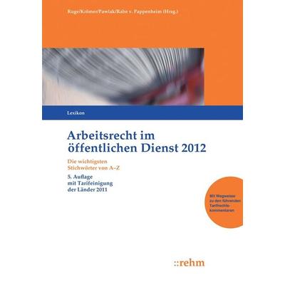 Arbeitsrecht im öffentlichen Dienst 2012, Taschenbuch von Klaus Pawlak,Martin Krömer, Rehm, 978-3-8073-0298-0