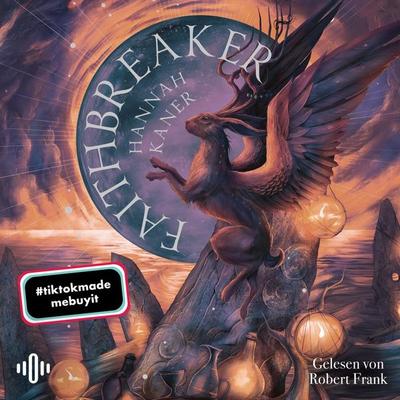 Faithbreaker (Godkiller 3) - Hannah Kaner, Audio, 9783844941890