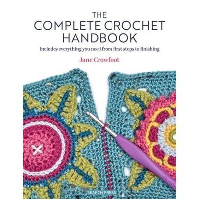The Complete Crochet Handbook, Taschenbuch von Jane Crowfoot, Search Press Ltd, 978-1-80092-241-9