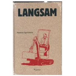 Egersdörfer:Langsam, Belletristik von Matthias Egersdörfer
