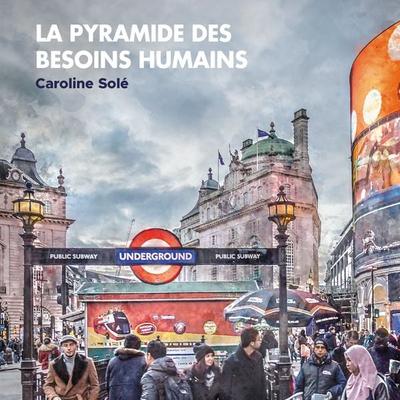 La pyramide des besoins humains - Caroline Solé, Audio, 9782211310963