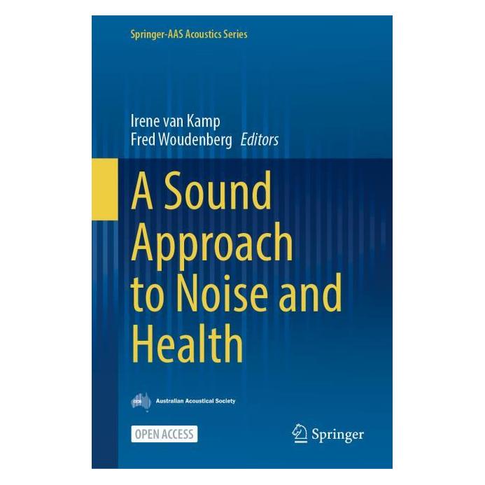 Springer A Sound Approach to Noise and Health (Englisch, Hardcover, Fred Woudenberg, Irene van Kamp) (63724294)