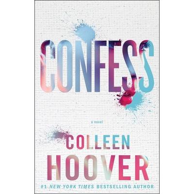 Confess, Taschenbuch von Colleen Hoover, Simon + Schuster LLC, 978-1-4767-9145-6