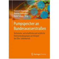Pumpspeicher an Bundeswasserstrassen, Fachbücher von Detlef Schulz, Thomas Schomerus, Heinrich Degenhart