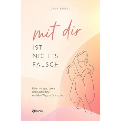 Mit dir ist nichts falsch, Taschenbuch von Ursi Eberl, Innsalz, 978-3-903496-72-9