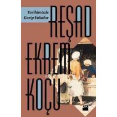 Tarihimizde Garip Vakalar, Taschenbuch von Resad Ekrem Kocu, Dogan Kitap