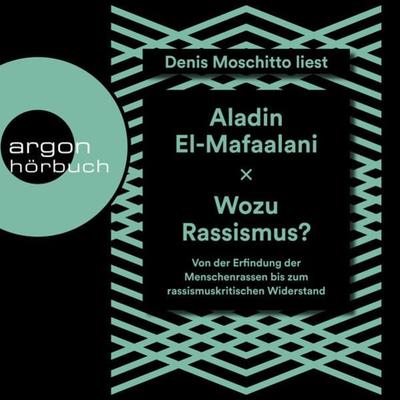 Wozu Rassismus? - Aladin El-Mafaalani, Audio, 9783732457458