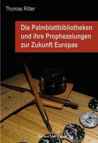 Thomas Ritter - Ritter, T: Palmblattbibliotheken und ihre Prophezeiungen zur - Preis vom 30.09.2026 22:30:23 h