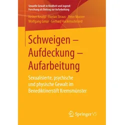 Schweigen - Aufdeckung - Aufarbeitung, Fachbücher von Florian Straus, Heiner Keupp, Gerhard Hackenschmied, Wolfgang Gmür, Peter Mosser