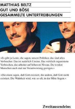 Matthias Beltz - Gut und Böse: Gesammelte Untertreibungen - Preis vom 15.10.2026 23:06:25 h