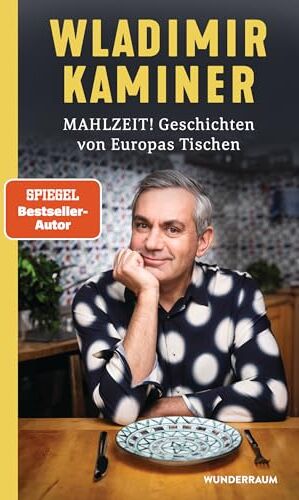 Wladimir Kaminer - Mahlzeit! Geschichten von Europas Tischen - Preis vom 14.10.2026 23:07:16 h