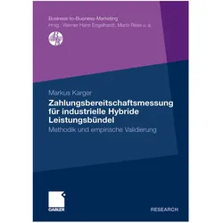 Zahlungsbereitschaftsmessung für industrielle Hybride Leistungsbündel, Fachbücher von Markus Karger