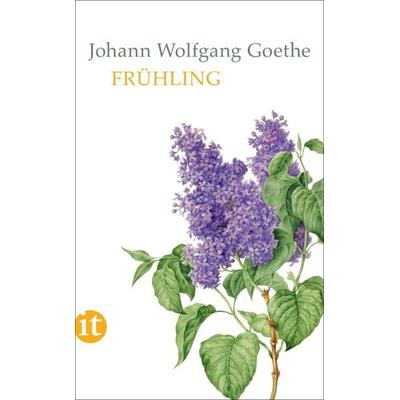 Frühling, Taschenbuch von Johann Wolfgang von Goethe, Insel Verlag