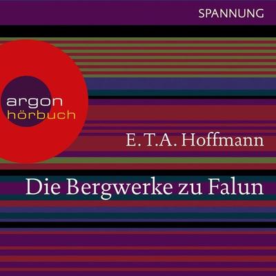 Die Bergwerke zu Falun - E.T.A. Hoffmann, Audio, 9783732403240