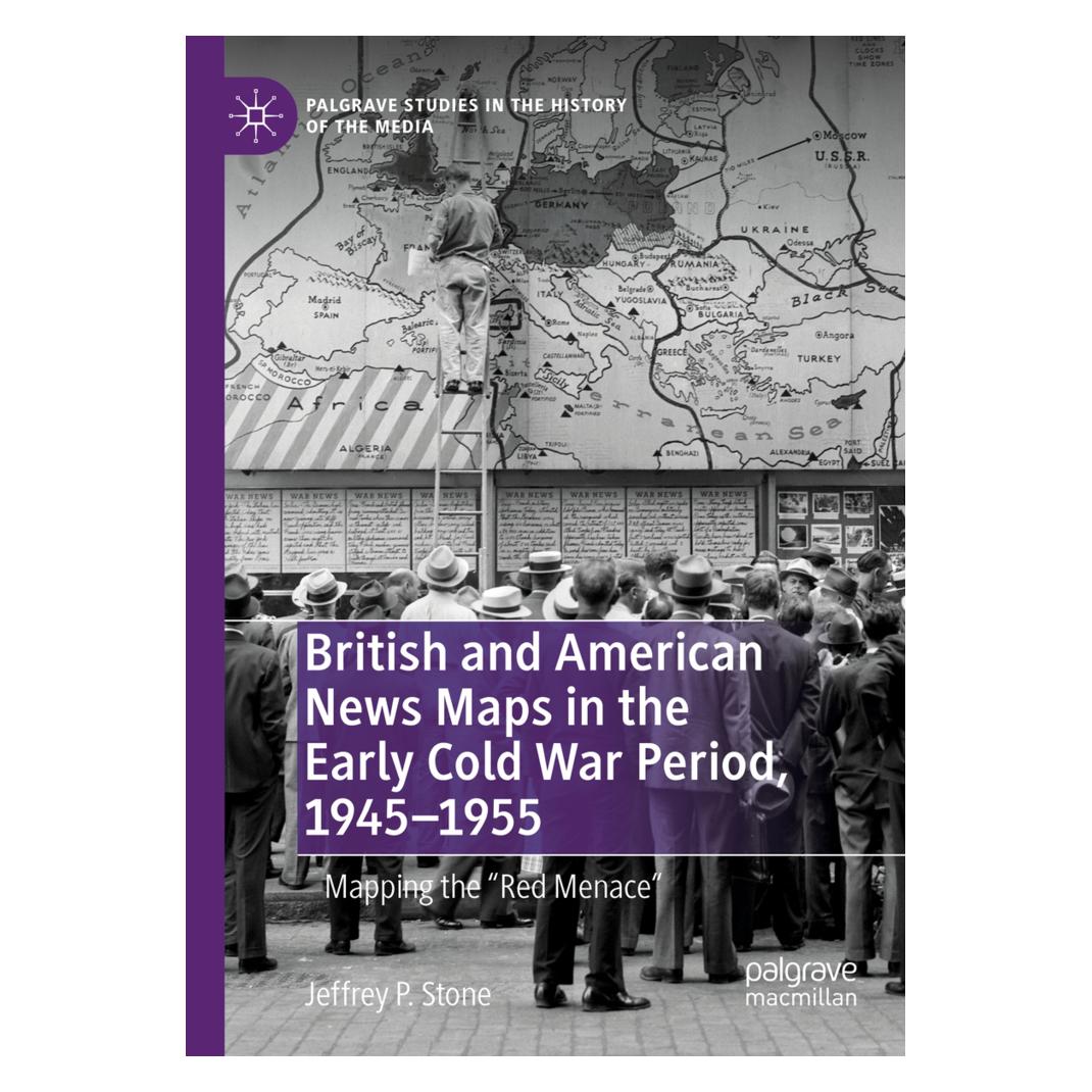 Springer British and American News Maps in the Early Cold War Period, 1945-1955 (Englisch, Softcover, Jeffrey P. Stone) (56157354)