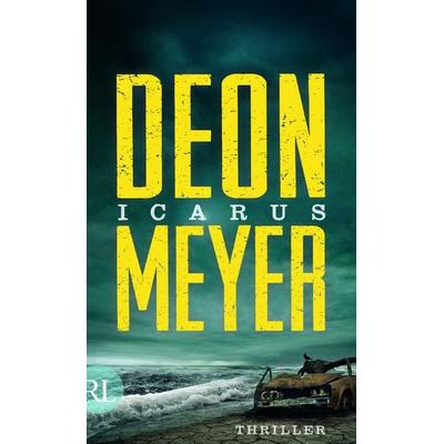 Icarus / Bennie Griessel Bd.5, Gebundene Ausgabe von Deon Meyer, Rütten & Loening Berlin