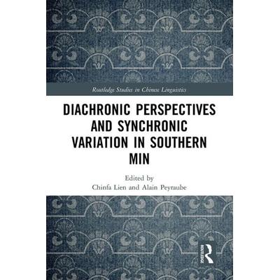 Diachronic Perspectives and Synchronic Variation in Southern Min, Taschenbuch von Chinfa Peyraube, Alain Lien, Taylor and Francis, 978-1-03-240039-6