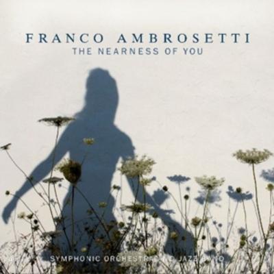 The Nearness of you - Franco Ambrosetti, CD