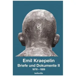 Briefe und Dokumente II, Fachbücher von Emil Kraepelin