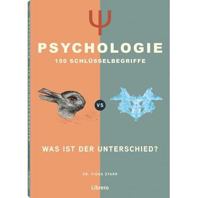 Psychologie - 150 Schlüsselbegriffe, Gebundene Ausgabe von Fiona Starr, Librero, 978-94-6499-022-5