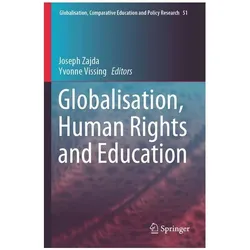 Globalisation, Human Rights and Education, Fachbücher von Joseph Zajda, Yvonne Vissing