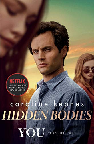 Caroline Kepnes - Hidden Bodies. TV Tie-In: The sequel to Netflix smash hit YOU (YOU series, Band 2) - Preis vom 06.10.2026 07:26:00 h