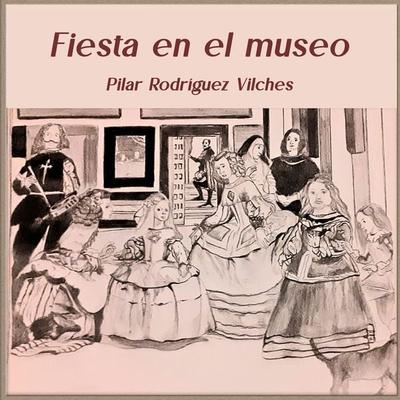 Fiesta en el museo - Pilar Rodríguez Vilches, Audio, 9788410369054