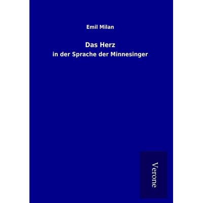 Das Herz, Gebundene Ausgabe von Emil Milan, BoD - Books on Demand