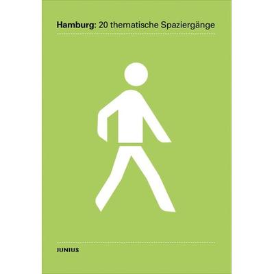 Hamburg: 20 thematische Spaziergänge, Taschenbuch von , Junius, 978-3-88506-438-1