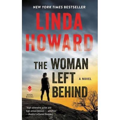 The Woman Left Behind, Taschenbuch von Linda Howard, Harper Collins (US), 978-0-06-241902-6