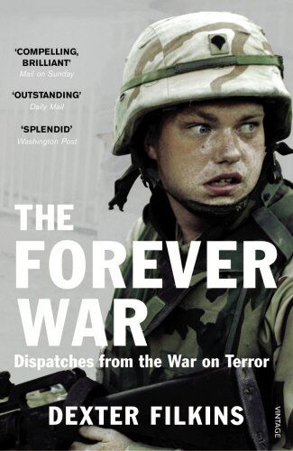 Dexter Filkins - The Forever War: Dispatches from the War on Terror - Preis vom 09.10.2026 07:28:09 h