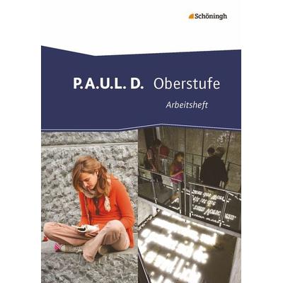 P.A.U.L. D. - Persönliches Arbeits- und Lesebuch Deutsch - Oberstufe, Taschenbuch von Johannes Diekhans,Markus Apel,Thomas Bartoldus,Dirk