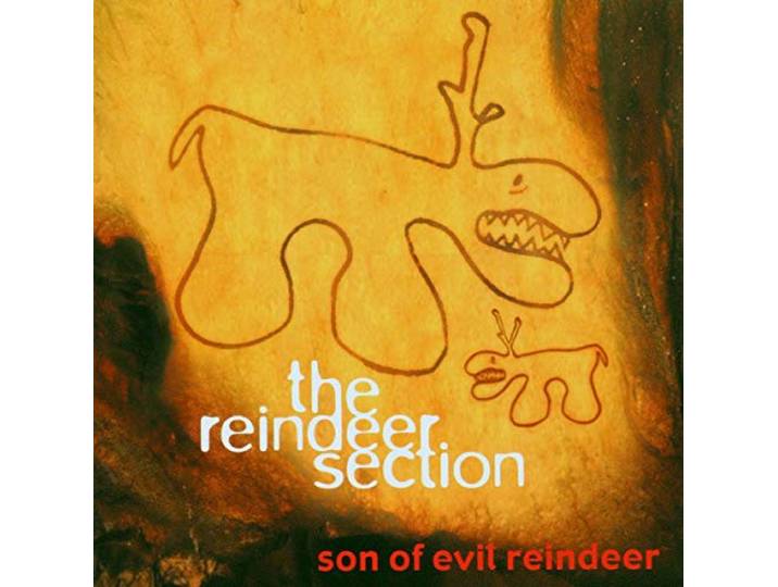 Reindeer Section - Son Of Evil Reindeer