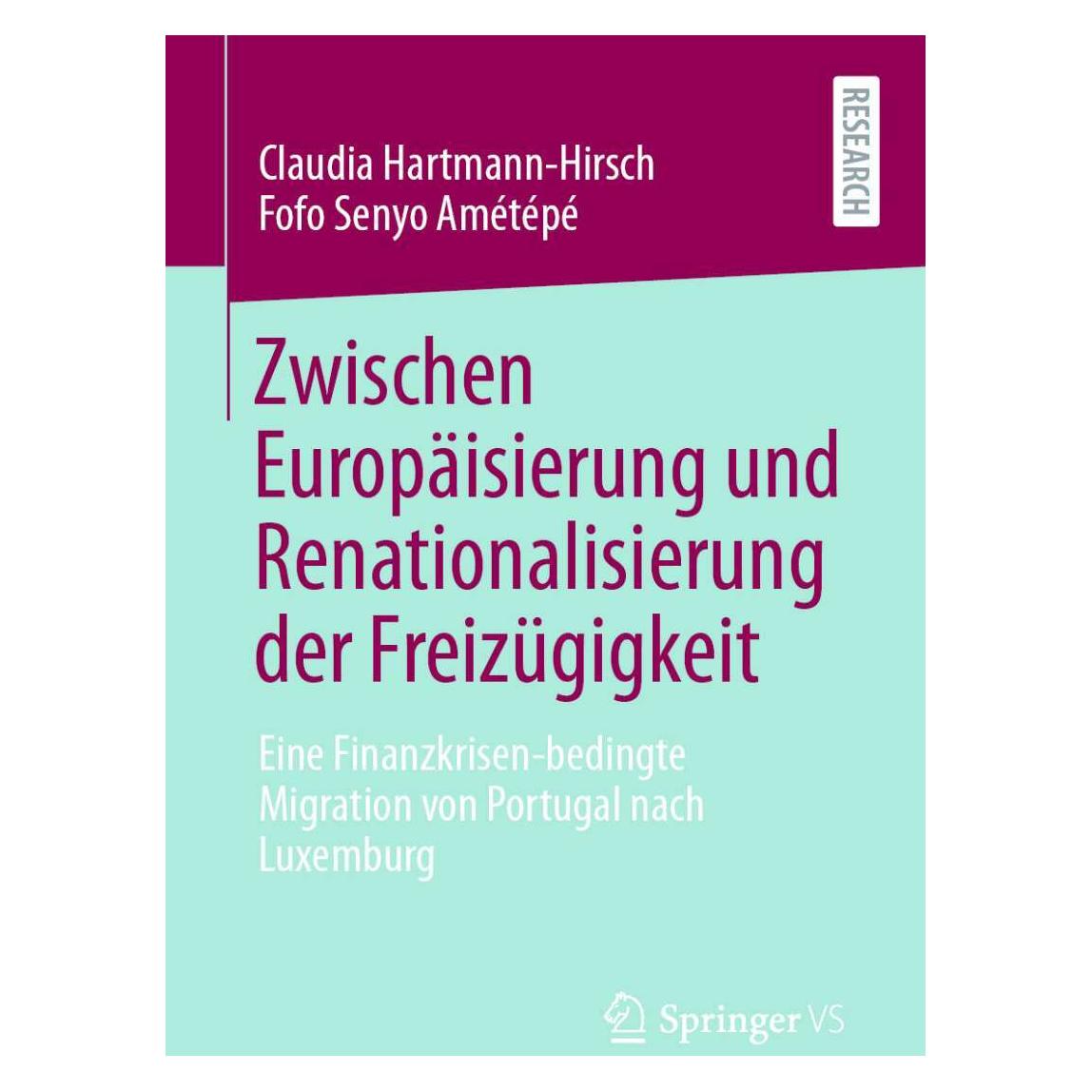 Springer Zwischen Europäisierung und Renationalisierung der Freizügigkeit (Deutsch, Softcover, Claudia Hartmann-Hirsch, Fofo Senyo Ametépé) (38998369)