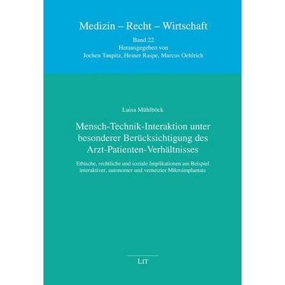 Mühlböck, L: Mensch-Technik-Interaktion unter besonderer Ber, Taschenbuch von Luisa Mühlböck, Lit Verlag, 978-3-643-15346-3