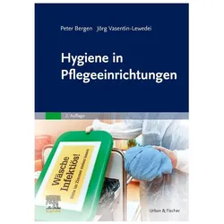 Hygiene in Pflegeeinrichtungen, Fachbücher von Peter Bergen, Jörg Vasentin-Lewedei