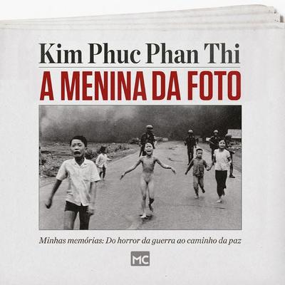 A menina da foto - Kim Phuc Phan Thi, Audio, 9786586027280
