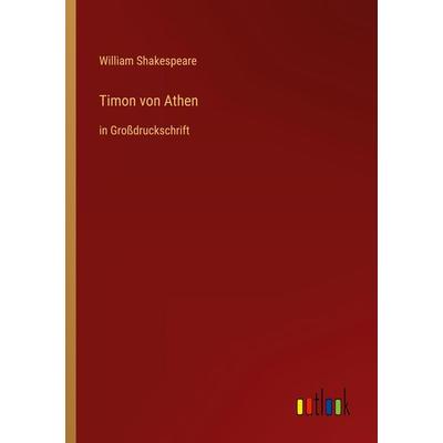 Timon von Athen, Taschenbuch von William Shakespeare, Outlook, 978-3-368-36396-3